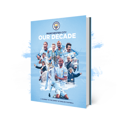 Manchester City: Our Decade libro